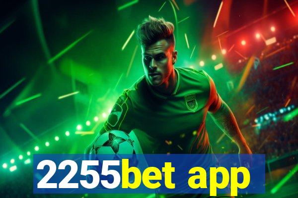 2255bet app